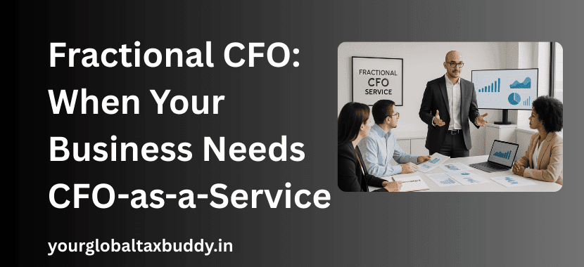 Fractional CFO: When Your Business Needs CFO-as-a-Service