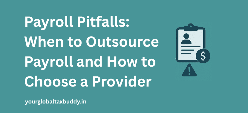 Payroll Pitfalls: When to Outsource Payroll and How to Choose a Provider